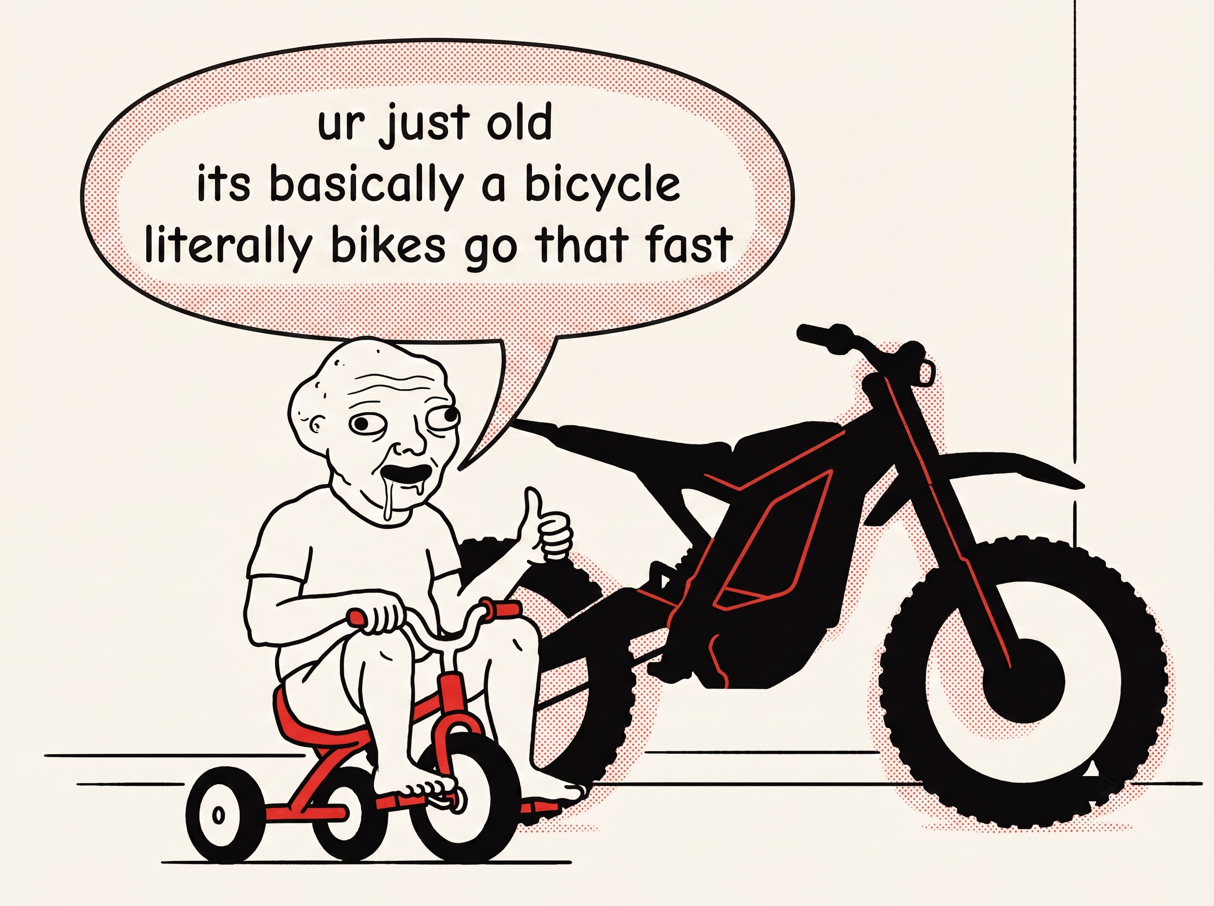 Wojak meme insisting bikes literally go that fast